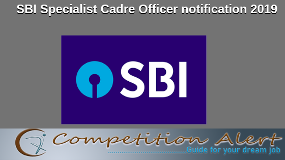 SBI Specialist Cadre Officer notification 2019